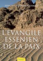 2, L'évangile essénien de la paix T2, Volume 2, Les livres inconnus des Esséniens, Volume 2, Les livres inconnus des Esséniens