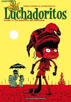 1, Les luchadoritos T01, Un mental de gravier