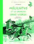 Les enquêtes de Mélilotus, Melilotus et le cavalier sans visage