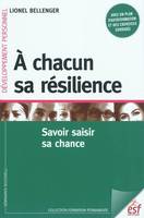 À chacun sa résilience