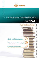 La lecture critique d'articles aux ECN / guide de méthodologie et d'entraînement, guide de méthodologie et d'entraînement