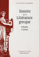 Histoire de la littérature grecque, d'Homère à Aristote