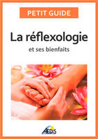 La réflexologie, Une médecine alternative pour avoir une bonne hygiène de vie