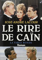 Le rire de Caïn, roman