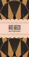 ART DECO NOTEBOOKS