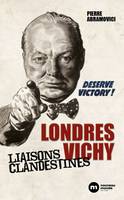 Londres-Vichy, Liaisons clandestines