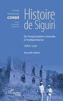 Histoire de Siguiri, De l'implantation coloniale à l'indépendance, 1888-1958