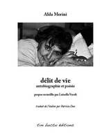 Délit de vie, Autobiographie et poésie