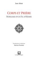 Corps et prière, Noblesse d'un fil d'herbe