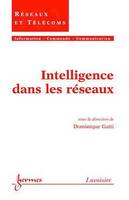 Intelligence dans les réseaux (Traité IC2, série Réseaux & télécoms)