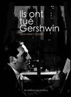 Ils ont tué Gershwin