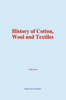 History of Cotton, Wool and Textiles