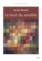 Le bruit du sensible