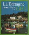 La Bretagne authentique par Géo