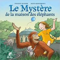 LE MYSTERE DE LA MAISON DES ELEPHANTS