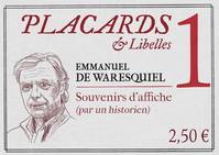 Placards & Libelles - numéro 1 Souvenirs d'affiche (par un historien)