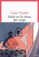 Cadre rouge Solal ou la Chute des corps