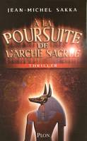 À la poursuite de l'Arche Sacrée, thriller