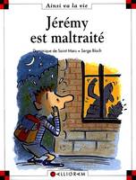 N°36 Jérémy est maltraité