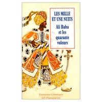 Les Mille et Une Nuits ., Mille et une nuits : ali baba et les quarante voleurs (Les)