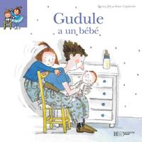 1, 1 - Gudule a un bébé