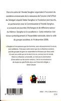 Senghor et le socialisme, [actes du colloque], jeudi 14 décembre 2006, Assemblée nationale, Paris