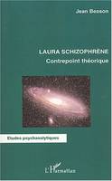 Laura schizophrène, Contrepoint théorique