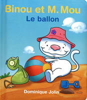 Binou et M. Mou, Le ballon