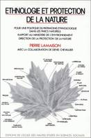 Ethnologie et protection de la nature, Pour une politique du patrimoine ethnologique des parcs naturels : rapport au ministère de l'Environnement