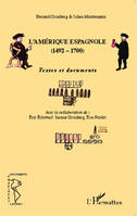 L'Amérique espagnole (1492-1700), Textes et documents