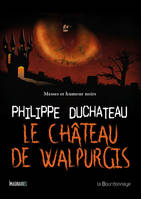 Le château de Walpurgis / roman