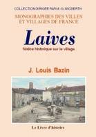 Notice historique sur le village de Laives - d'après les archives antérieures à 1790, d'après les archives antérieures à 1790