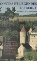 Contes et légendes du Berry, d'hier et d'aujourd'hui