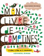 Mon livre de comptines, A lire, à dire et à inventer