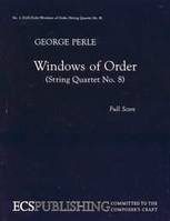 Windows of Order (String Quartet No. 8), for string quartet. string quartet. Partition.