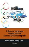 Influence logistique communication & grand événement sportif