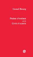 Prière d'insérer; suivi de Cote d'alerte