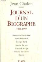 Journal / Jean Chalon, Journal d'un biographe (1984-1997), 1984-1997