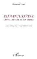 Jean-Paul Sartre, L'intellectuel et son ombre