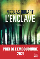 L'Enclave, Une nouvelle voix qui va compter dans le paysage du thriller français !