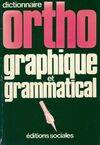 Ortho vert dictionnaire orthographique et grammatical..., dictionnaire orthographique et grammatical...