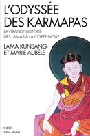 L'Odyssée des karmapas, La grande histoire des lamas à la Coiffe Noire