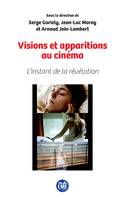 Visions et apparitions au cinéma, L'instant de la révélation