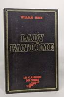 Lady Fantôme Les Classiques du Crime Edito-Service