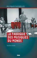 La fabrique des musiques du monde, Musiques, territoires, pluralité