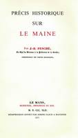 Précis historique sur le Maine, Dictionnaire biographique, historique et statistique de la Sarthe