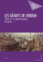 Les géants de Verdun, 2, Le mort-homme