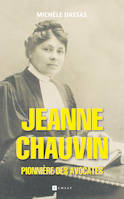 Jeanne Chauvin, pionnière des avocates