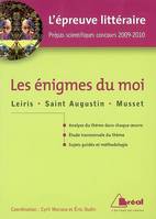 L'épreuve littéraire, Les énigmes du moi - Epreuve littéraire 2009/2010, Leiris, 