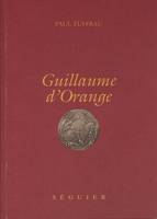La légende de Guillaume d'Orange, chanson de geste du XIIe siècle
